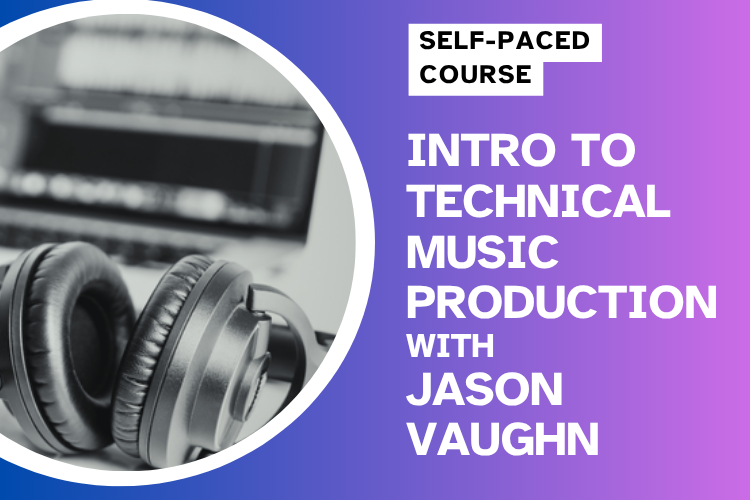 Intro to Technical Music Production