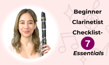 Beginner Clarinetist Checklist- 7 Essentials