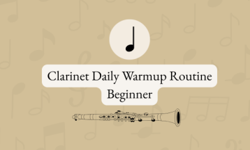 Clarinet Daily Warmup Routine- Beginner