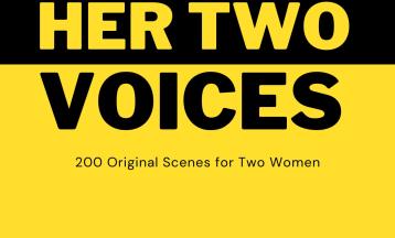 Her Two Voices: 200 Original Scenes for Two Women