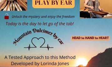 From Paper to Ear: Learn to Play the Mountain Dulcimer by Ear