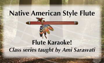 Flute KARAOKE, on the Native American Style Flute