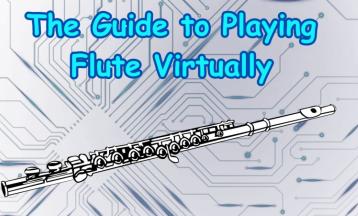 The Guide to Playing Flute Virtually