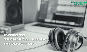 Intro to Technical Music Production
