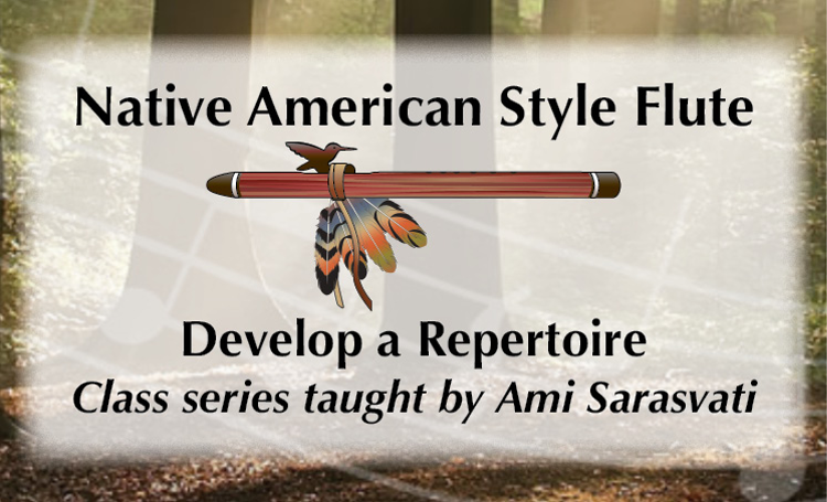 Develop a Repertoire on the Native American Flute