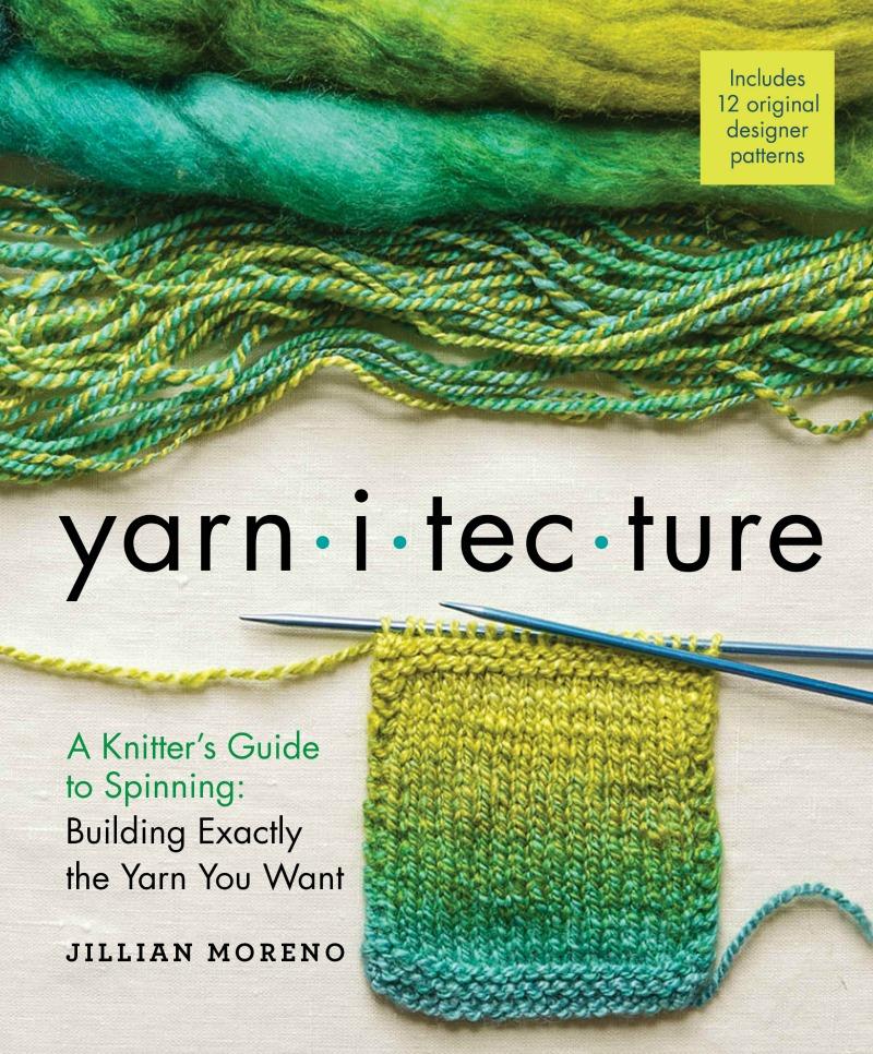 Yarnitecture: Building Exactly the Yarn You Want with Jillian Moreno (Second Offering)